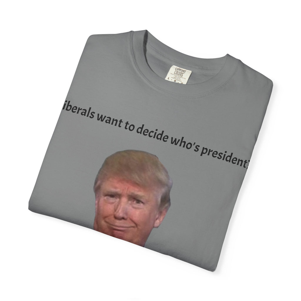 Funny Trump Liberal shirt
